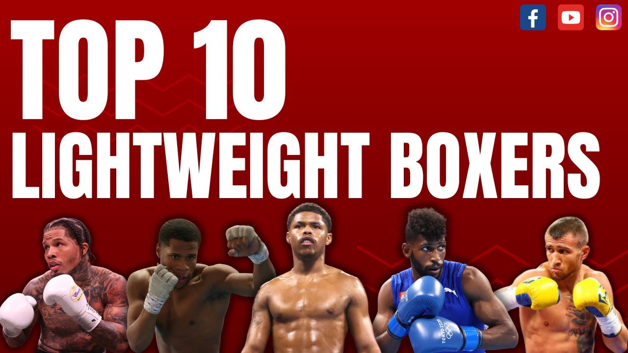 TOP 10 LIGHTWEIGHT PRO BOXERS!!!