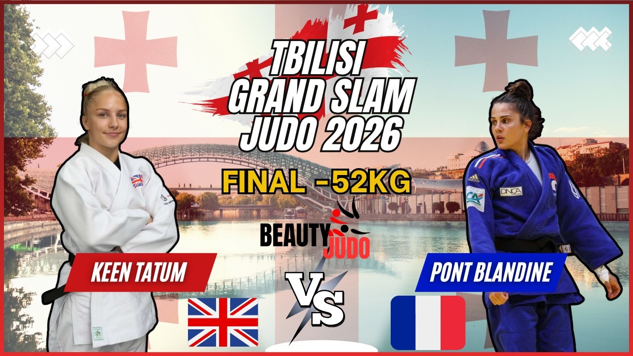 🏆 Final -52Kg | Tatum KEEN (GBR) vs Blandine PONT (FRA) | Tbilisi Grand Slam 2026 🏆