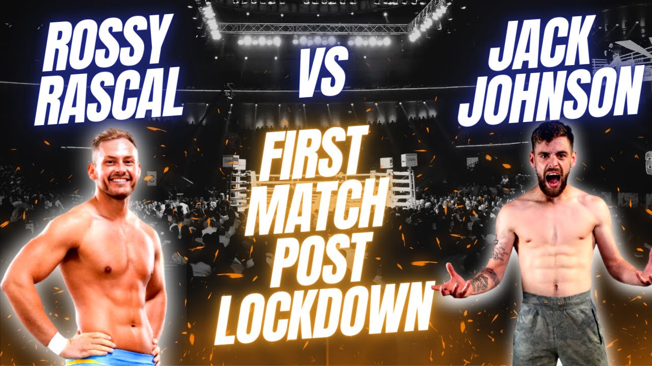 Rascal Archive - Rossy Rascal vs Jack Johnson First match after lockdown 🔥
