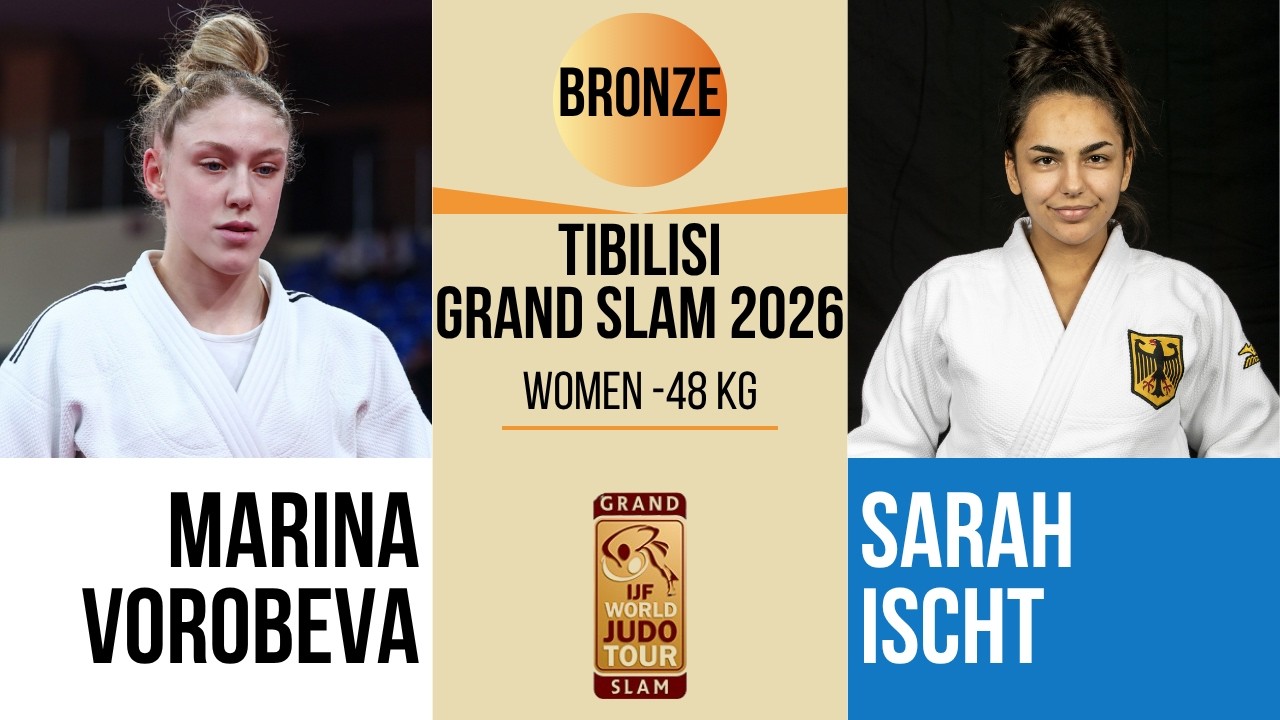 Marina VOROBEVA VS Sarah ISCHT | Tbilisi Grand Slam 2026 | BRONZE -48 kg