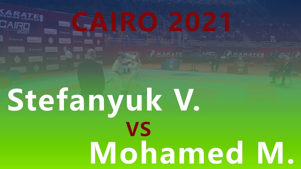 Karate1. Premier League. Cairo 2021. Stefanyuk Viktor - Mohamed Salah. Male kumite -60 kg