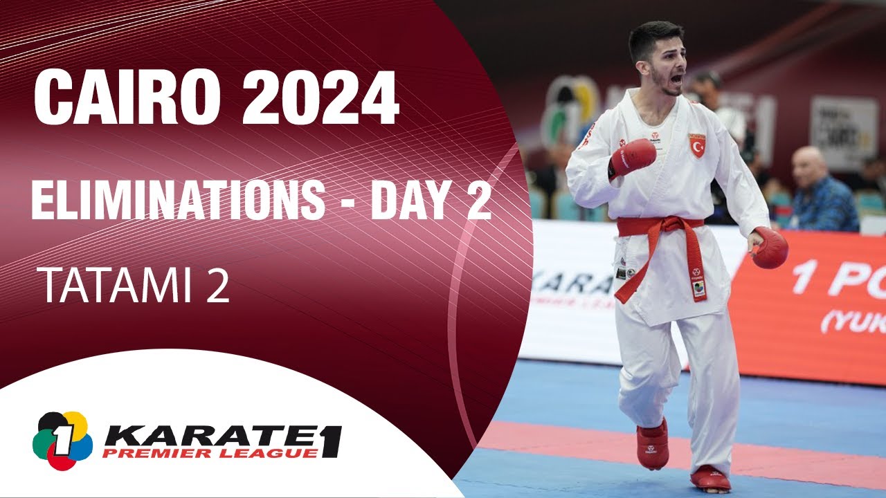 Karate1 CAIRO | Day 2 – ELIMINATIONS - Tatami 2 | WORLD KARATE FEDERATION