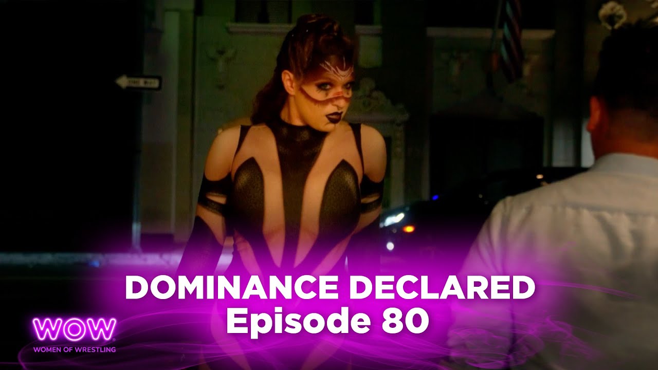 WOW Episode 228 - Dominance Declared | Full Episode | WOW - Women Of Wrestling