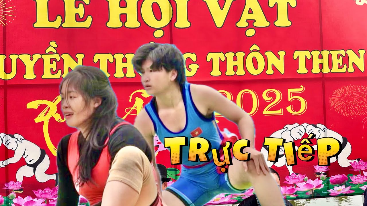 Chiều 2-3 Phát Trực Tiếp Vật Năm Nữ hộ làng Then Bắc Giang. background
