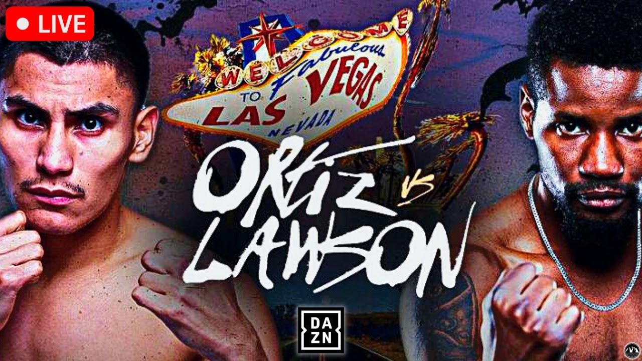 Ortiz vs. Lawson | LIVE STREAM | BOXING Fight Companion | Golden Boy Promotions DAZN | Las Vegas