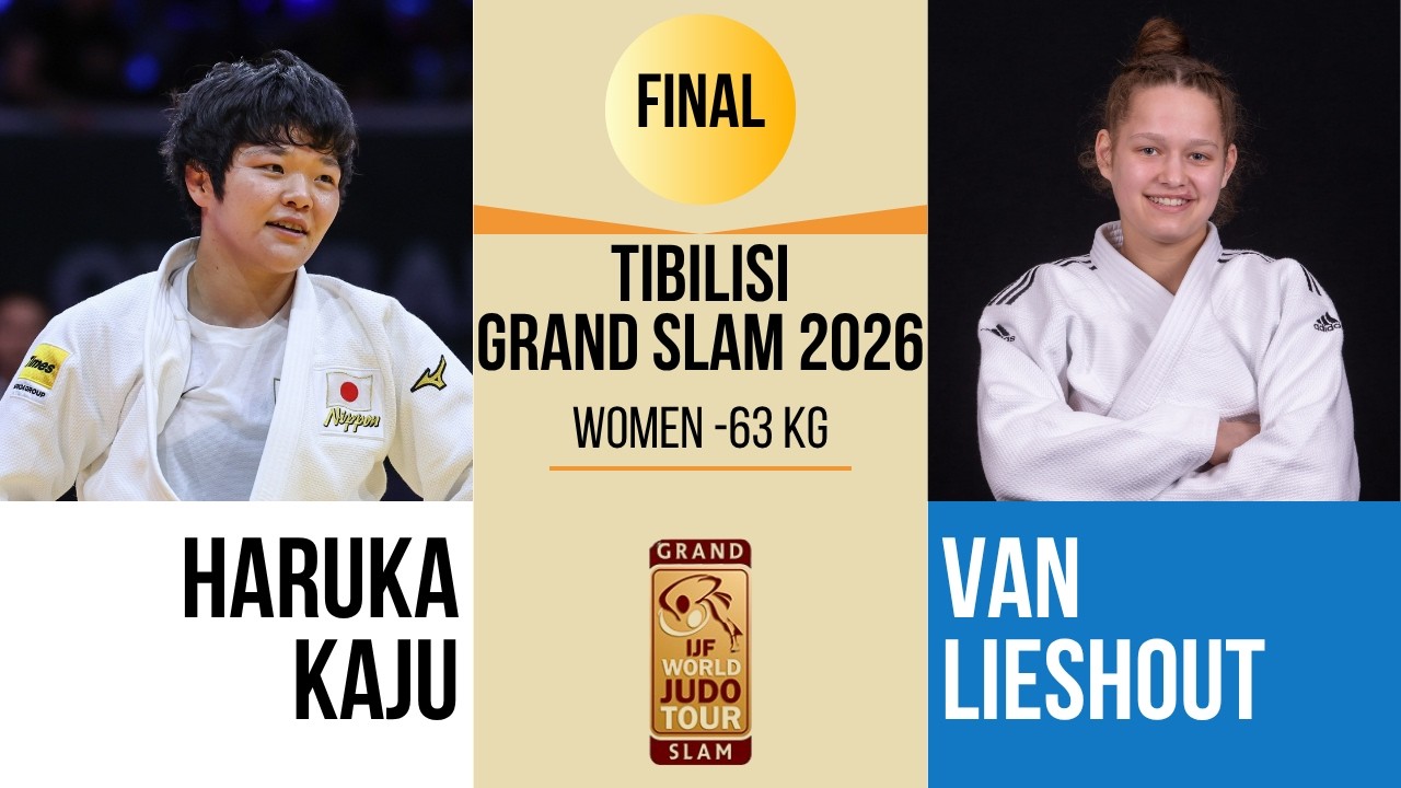 Haruka KAJU VS Joanne VAN LIESHOUT | Tbilisi Grand Slam 2026 | GOLD -63 kg