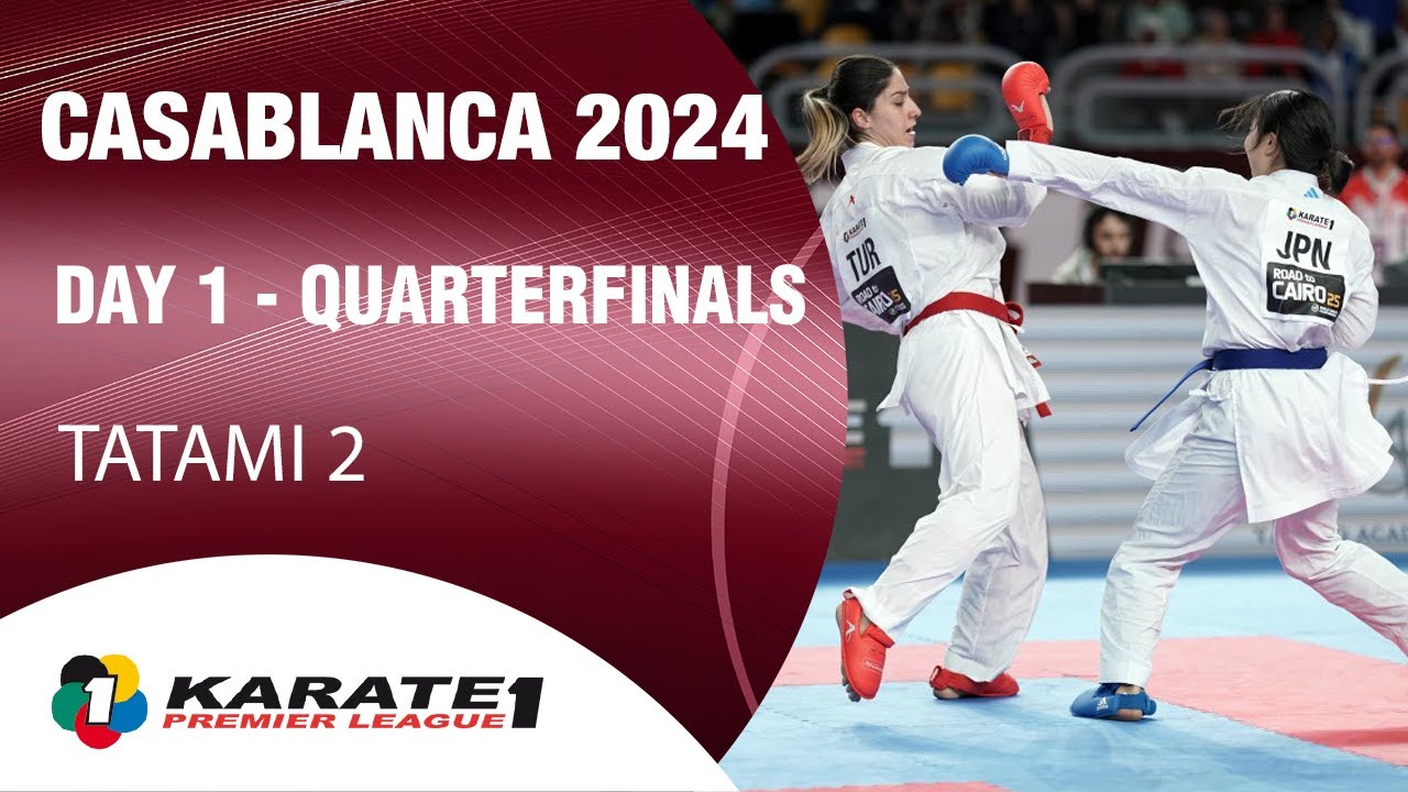 Karate1 CASABLANCA | Day 1 – QUARTER-FINALS - Tatami 2 | WORLD KARATE FEDERATION background