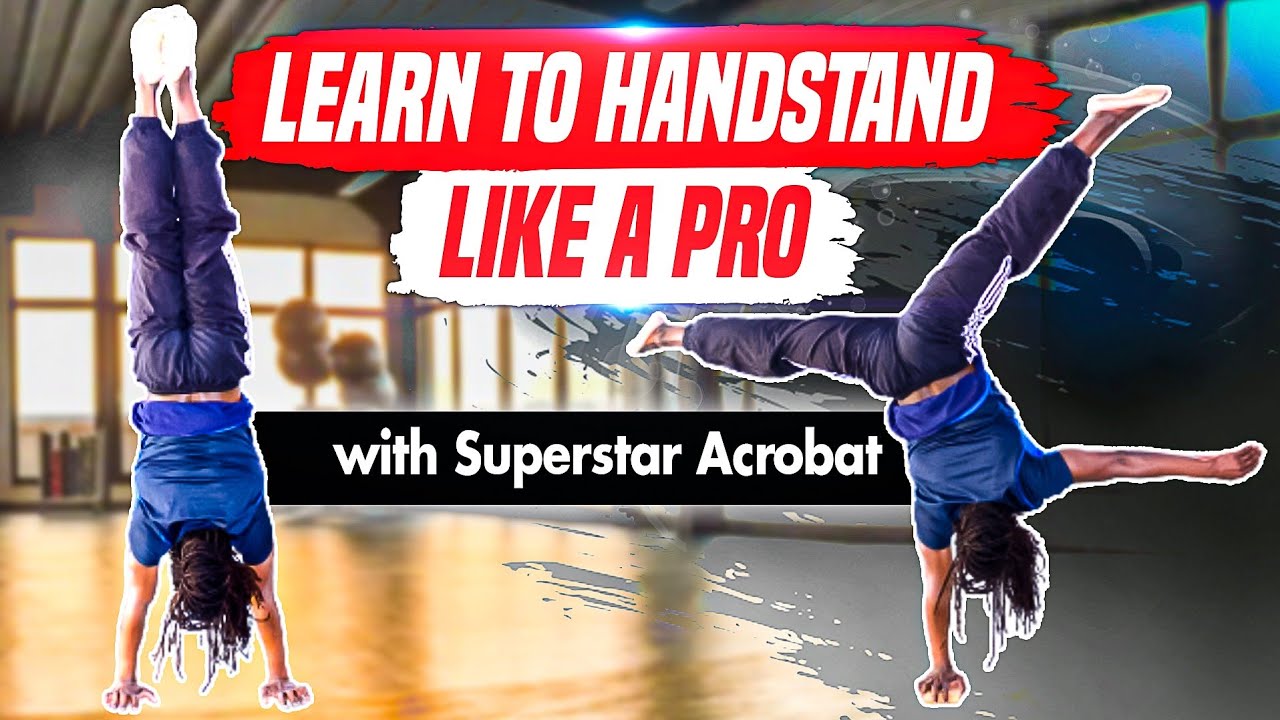 LEARN HOW TO HANDSTAND LIKE A PRO *BEST AND QUICKEST WAY* background