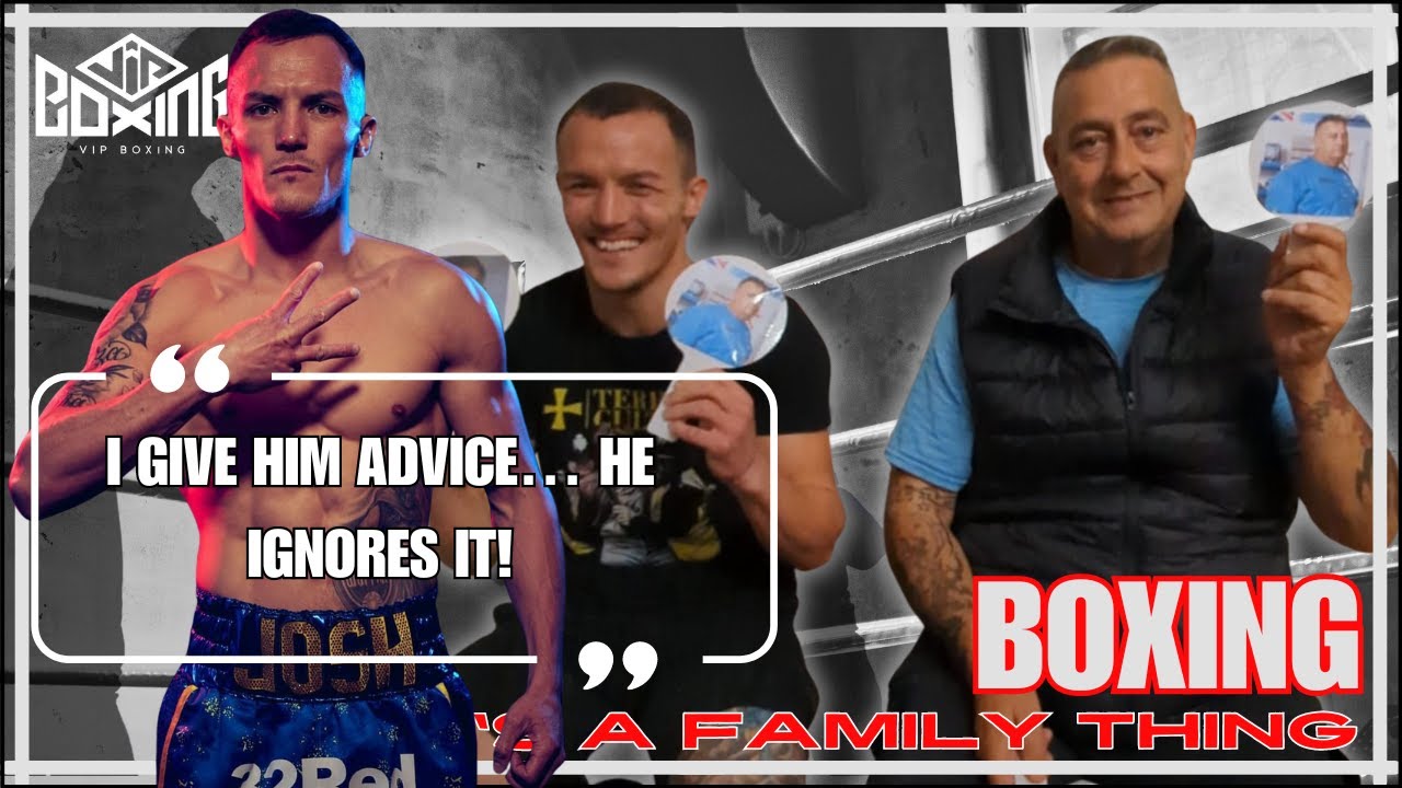 I GIVE HIM ADVICE... HE IGNORES IT! Boxing: A Family Tradition (Ep 2) JOSH WARRINGTON & SEAN O'HAGAN background