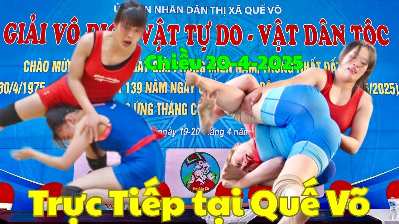 Chiều 20/4/2025 Trực Tiếp Giải Vật Tự do-Vật Dân tộc Việt Hùng-Quế Võ BN mens Women's wrestling backdrop