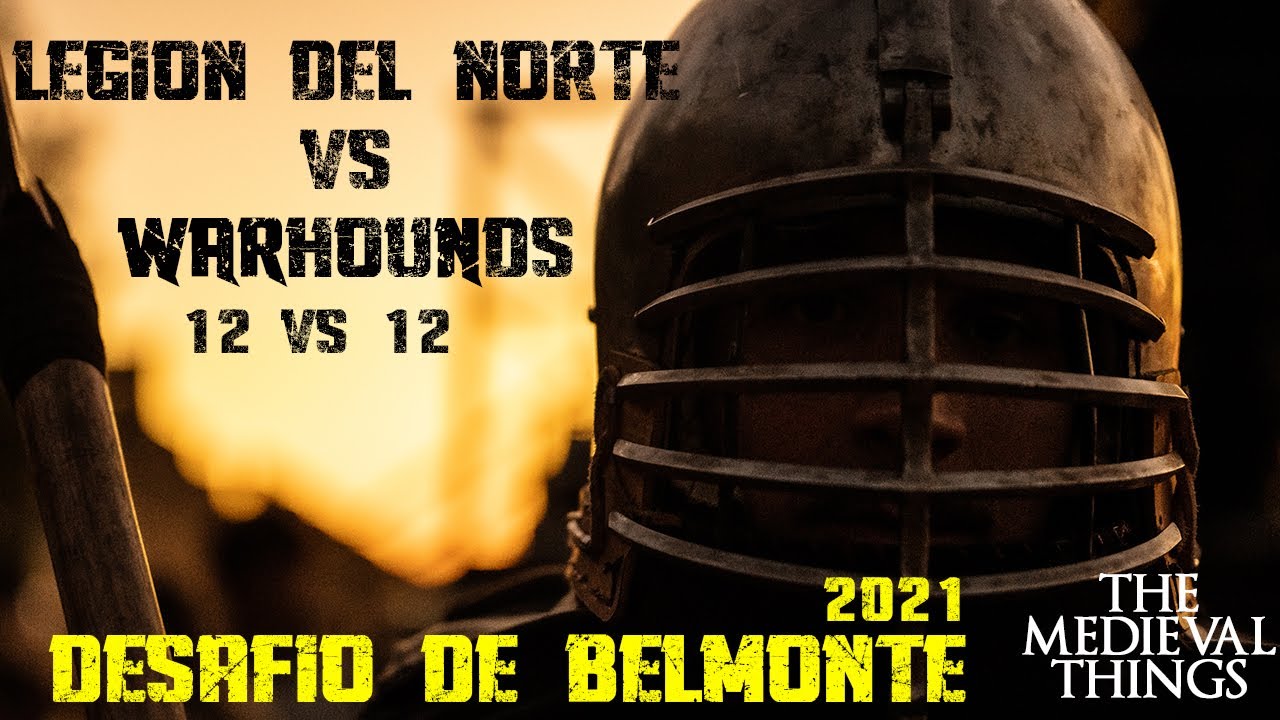 COMBATE MEDIEVAL DESAFIO DE BELMONTE 2021 12VS12 WARHOUNDS VS LEGION DEL NORTE background