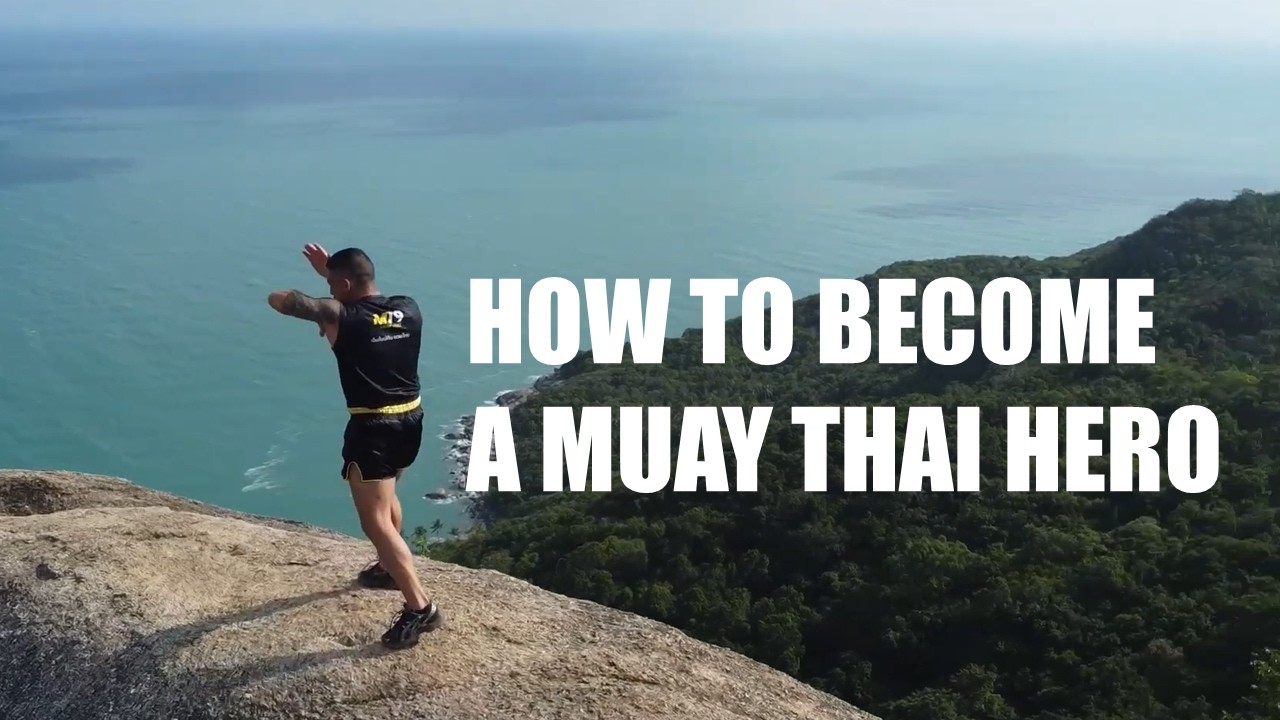 How to become a Muay Thai Hero