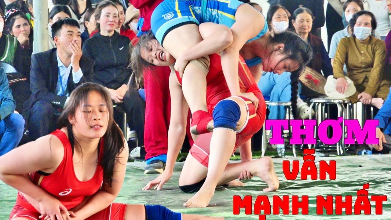 Ứng Thị Thơm mới là nhà vô địch chuyên môn và thể hình tốt , Women's wrestling.