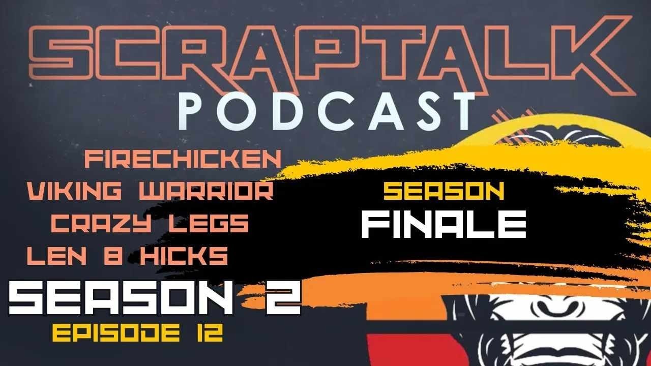 Scraptalk Podcast Finale ..... Farewell fans