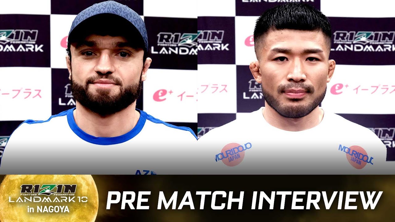 ヴガール・ケラモフ vs. 摩嶋一整 試合前インタビュー RIZIN LANDMARK 10 in NAGOYA background