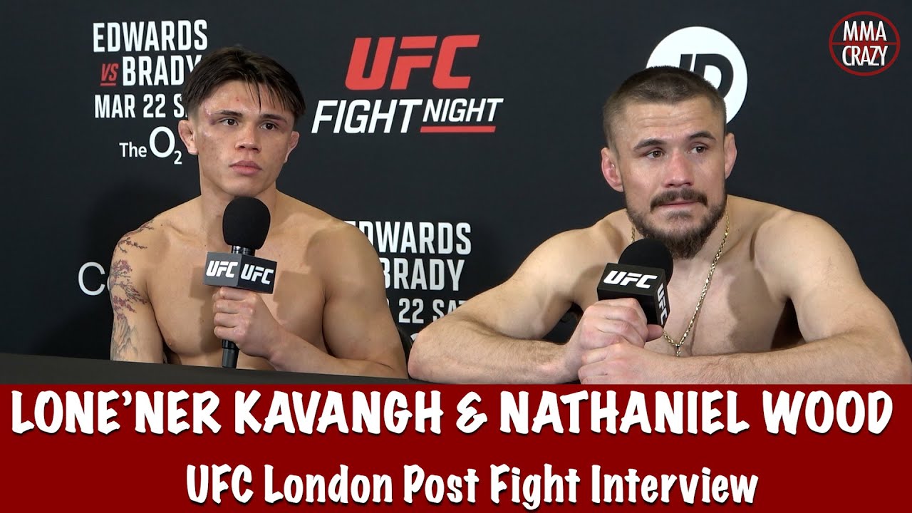 Lone’er Kavanagh & Nathaniel Wood reveal advice from Ilia Topuria at UFC London background