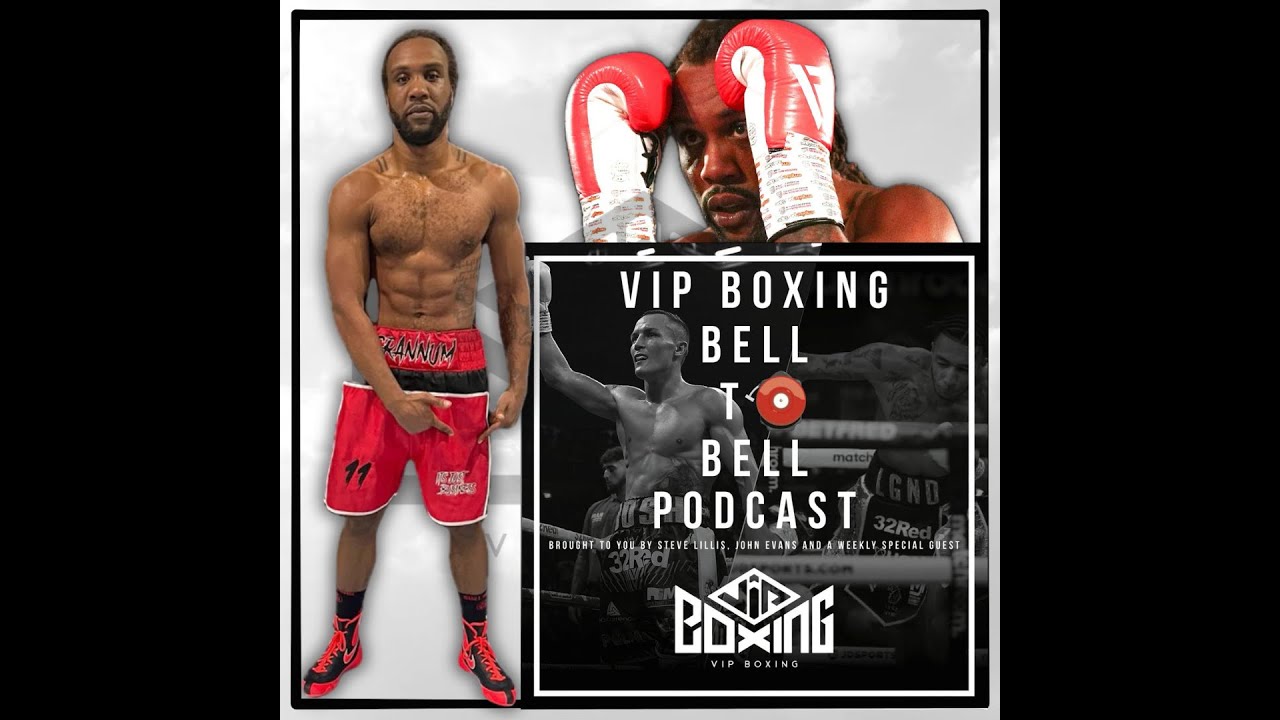 Do not miss King of the Journeymen JORDAN GRANNUM with Steve and John on Bell 2 Bell Ep162 #boxing