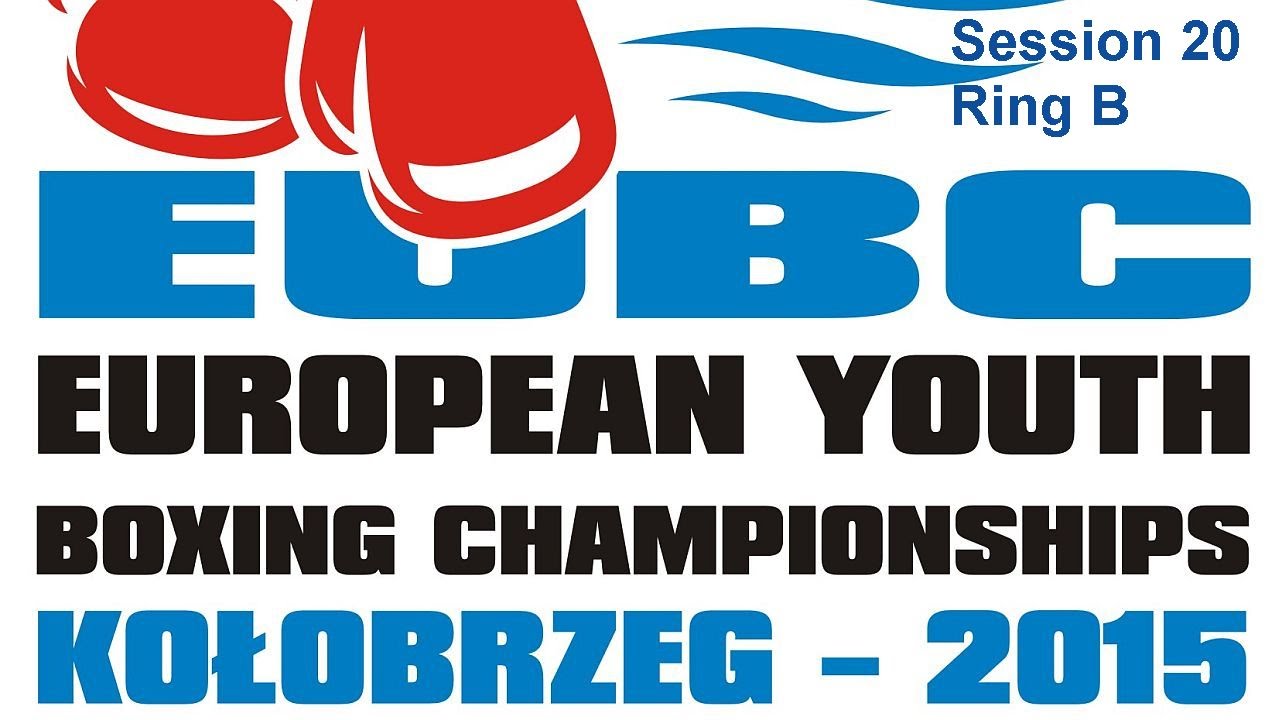 European Youth Boxing Championships 2015 - session 20