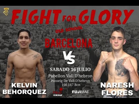 Kelvin BOHORQUEZ vs Naresh FLORES By #VXS #FIGHT_For_GLORY #Barcelona