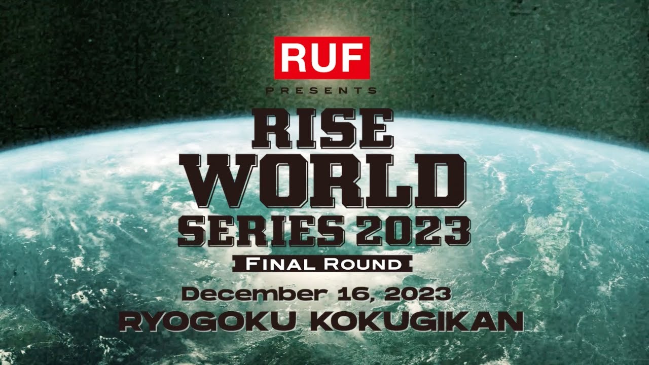 2023.12.16 RUF presents RISE WORLD SERIES 2023 Final TRAILER【OFFICIAL】 background