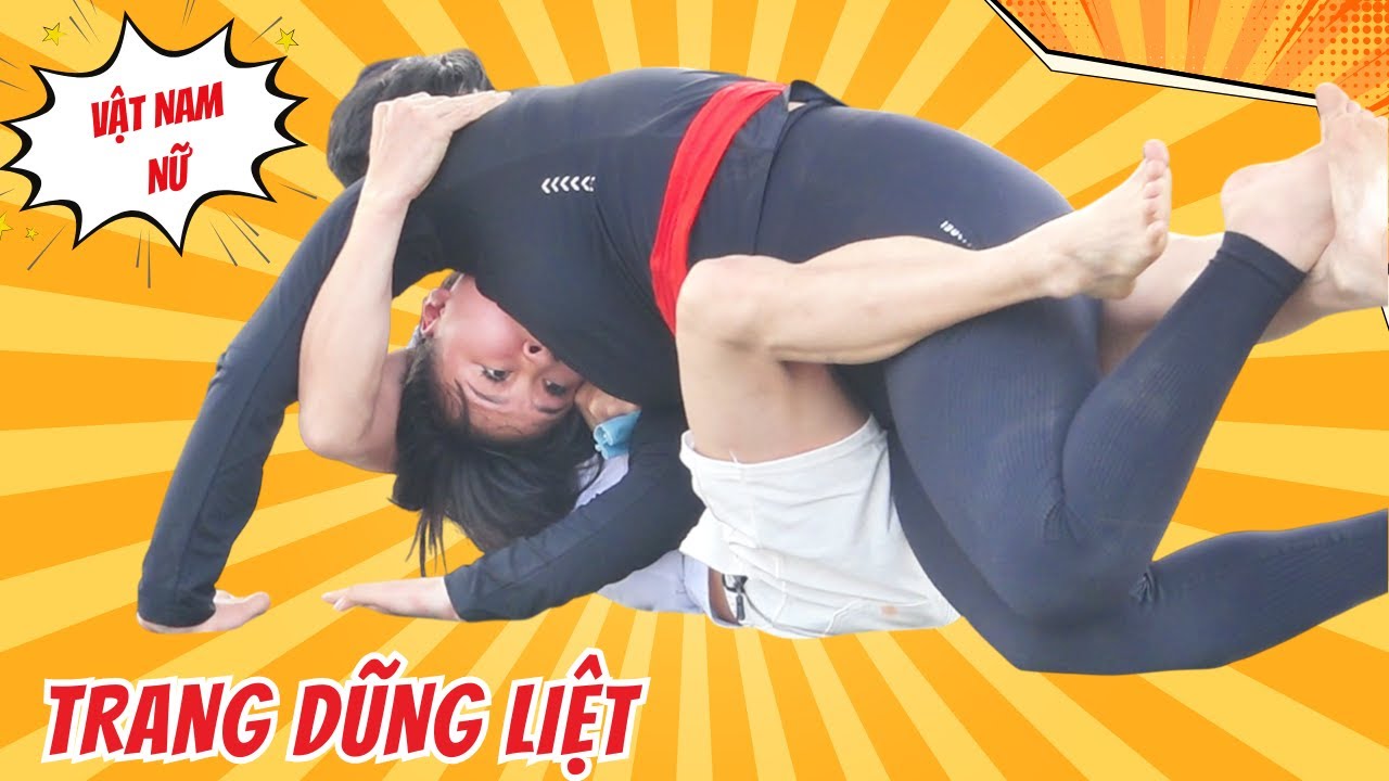 Trang Dũng Liệt chén tiếp 1 anh trai làng tại hội sàn, Đấu Vật Mens women's Wrestling