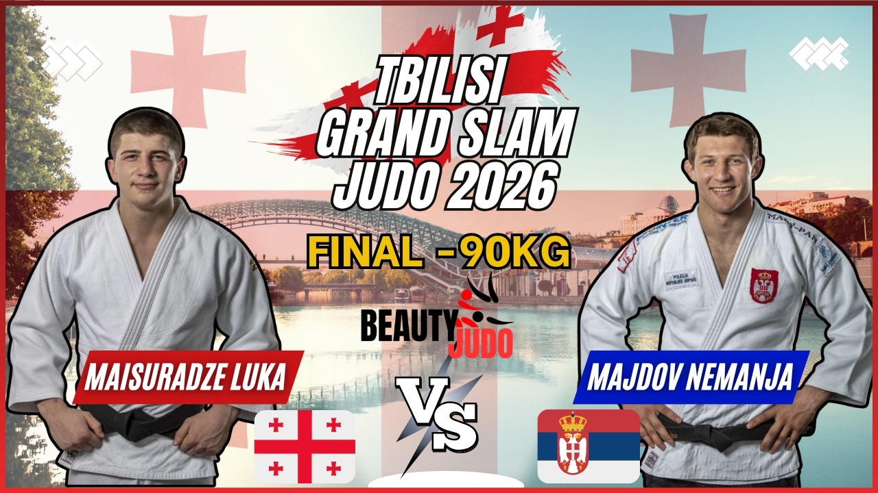 🏆 Final -90Kg | Luka MAISURADZE (GEO) vs Nemanja MAJDOV (SRB) | Tbilisi Grand Slam 2026 🏆