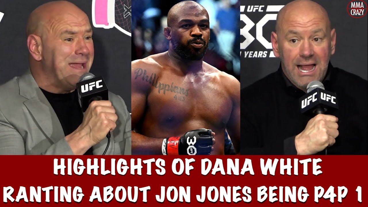 Highlights Dana White RANTS on Jon Jones being UFC P4P #1 backdrop