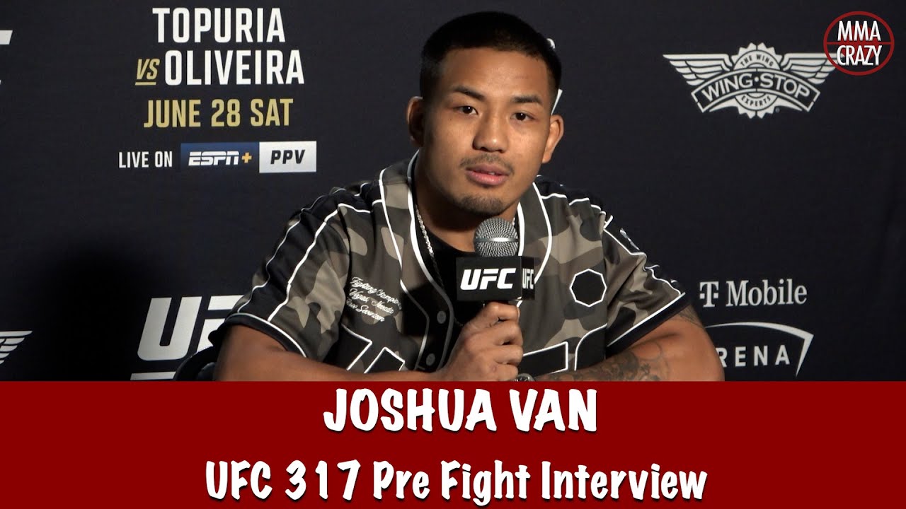 Joshua Van “After I BEAT Brandon Royval, I’m getting the TITLE” | UFC 317 background