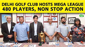 Delhi Golf Club Members League 2026: 5th Edition Begins | 24 Teams, 480 Golfers, All Age Groups