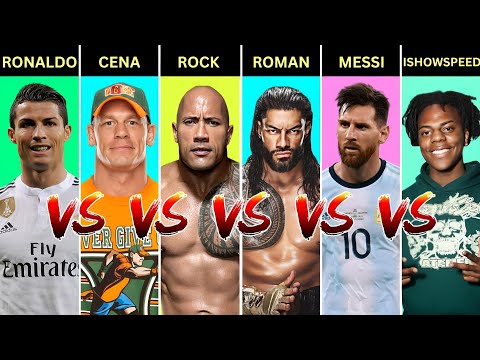 Comparison : Ronaldo vs Messi vs Ishowspeed vs John Cena vs Roman Reigns vs The Rock