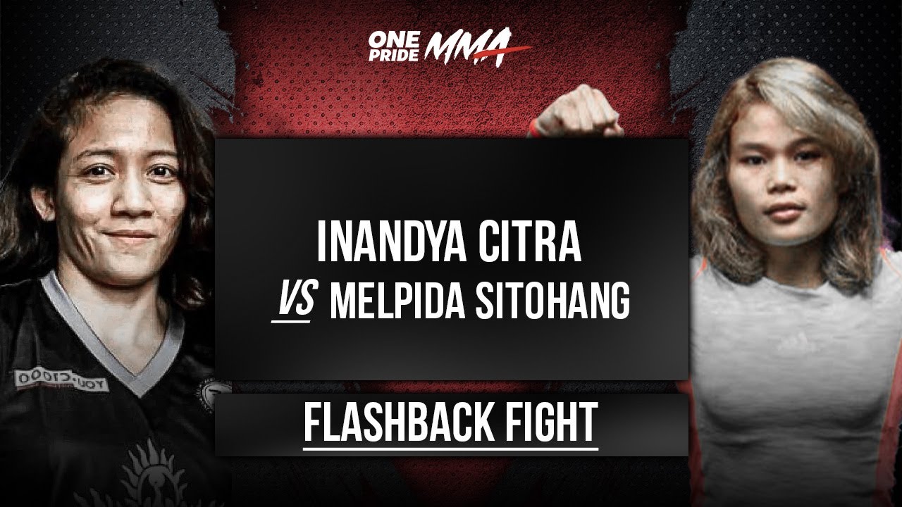 LAGA PEMBALASAN MELPIDA SITOHANG VS INANDYA CITRA | FLASHBACK ONE PRIDE MMA background