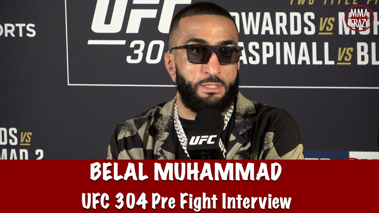 Belal Mohammad “Its very personal” with Leon Edwards “I want to Torture him”