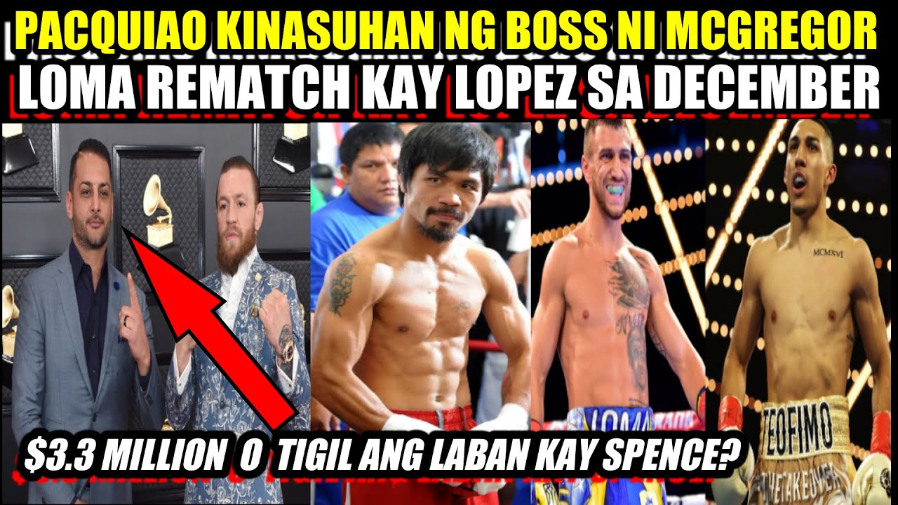 PACQUIAO MAY KASO $3.3M OR TIGIL ANG LABAN KAY SPENCE | LOMACHENKO REMATCH KAY LOPEZ background
