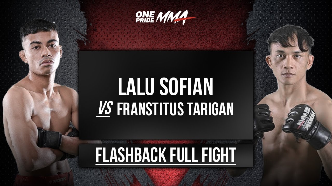 LALU SOFIAN VS FRANSTITUS TARIGAN | CLASSIC FIGHT ONE PRIDE MMA