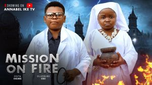 MISSION OF FIRE (Full Movie) - EBUBE OBIO, OSITA IHEME - 2026 Latest Movies