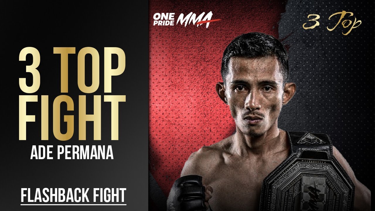 LAWAN KERAS !! TOP FIGHT ADE PERMANA DI ONE PRIDE MMA