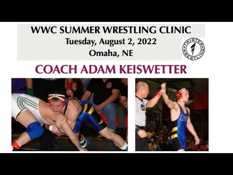 8/2/22 Coach Keiswetter Twister Wrestling Clinic- Wrestling With Character