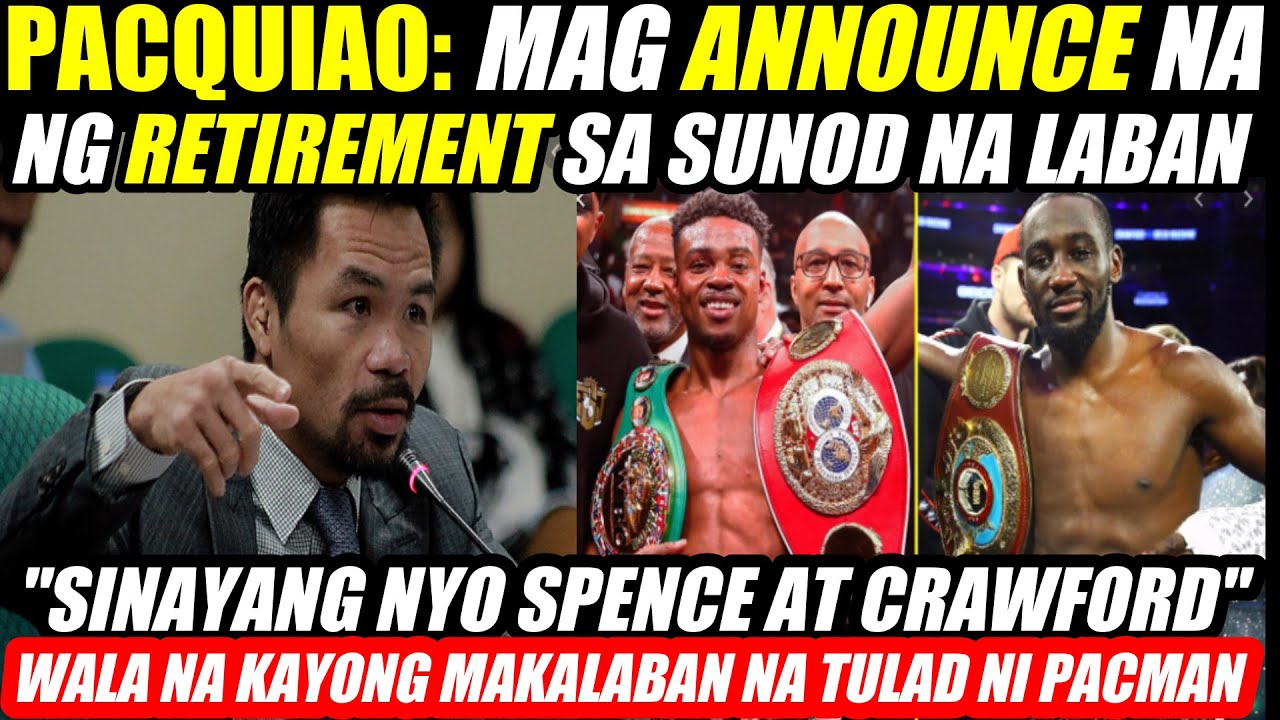 PACQUIAO: I-ANNOUNCE NA ANG KANYANG NEXT FIGHT AT RETIREMENT background