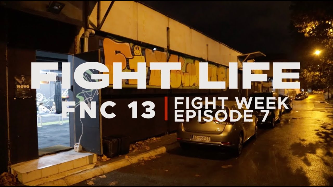 FIGHTLIFE | FNC 13 - FIGHT WEEK | Vlog Series | Episode 7 background