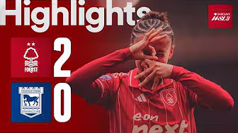 Forest Women 2-0 Ipswich Town | Barclays WSL2 Highlights