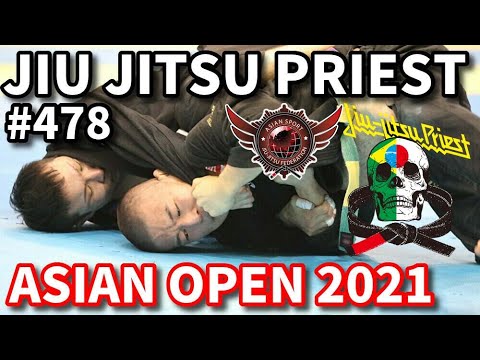 【柔術プリースト】# 478:ASJJF ASIAN OPEN 2021 Part.2【ブラジリアン柔術】