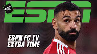 Is Mo Salah guilty of COASTING after getting his new deal? | ESPN FC Extra Time backdrop