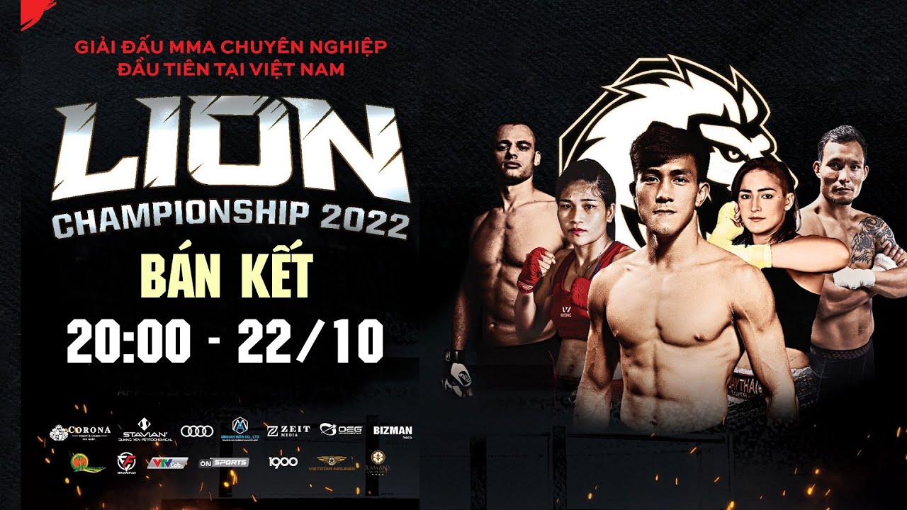 🔴Trực tiếp bán kết: MMA Lion Championship 2022 - Tối 22/10