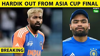 🔴BREAKING: HARDIK PANDYA RULED OUT FROM IND Vs PAK ASIA CUP FINAL, NO 3RD PACER RINKU IN #indvspak