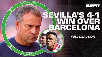 Sevilla vs. Barcelona FULL REACTION 🗣️ 'Worst performance since Hansi Flick took over' | ESPN FC