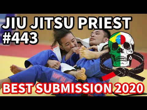 【柔術プリースト】#443:BEST SUBMISSION 2020【ブラジリアン柔術】