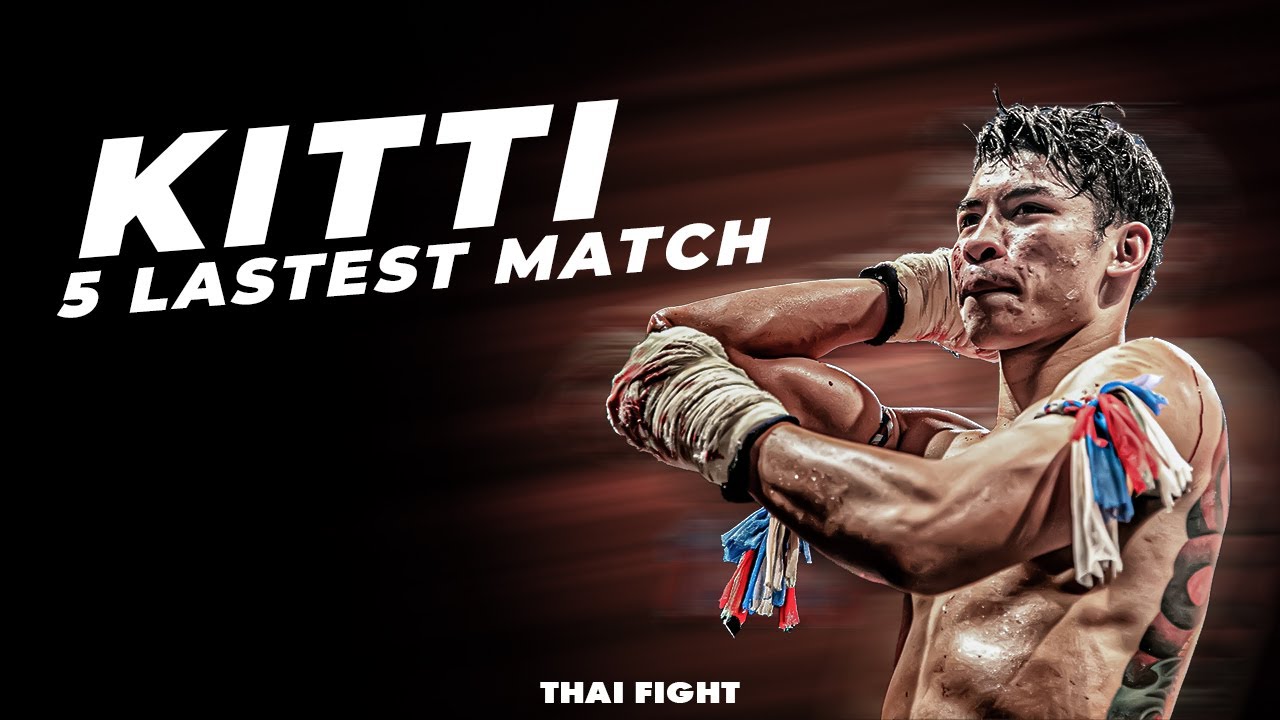 THAI FIGHT | 5 ไฟท์ล่าสุดของ 'กิตติ ส.ท.แมนนครระยอง' background
