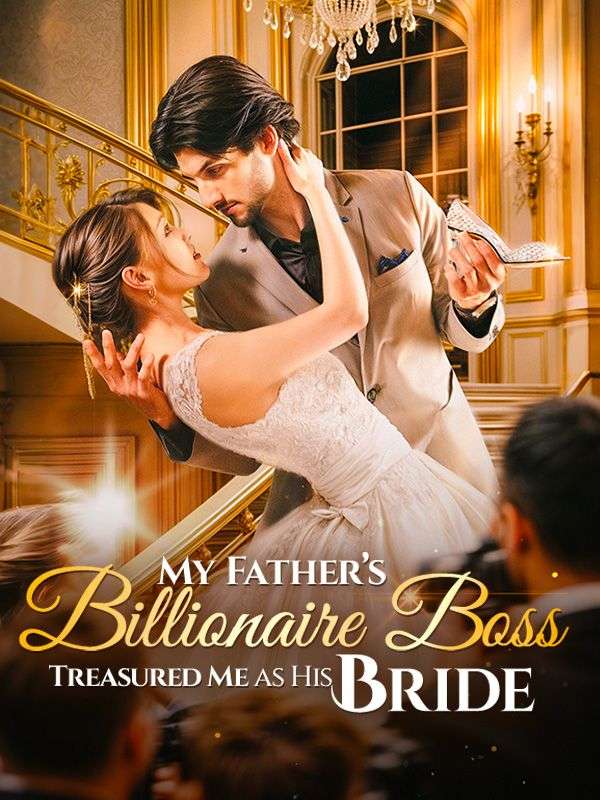 My Father's Billionaire Boss Treasured Me as His Bride backdrop