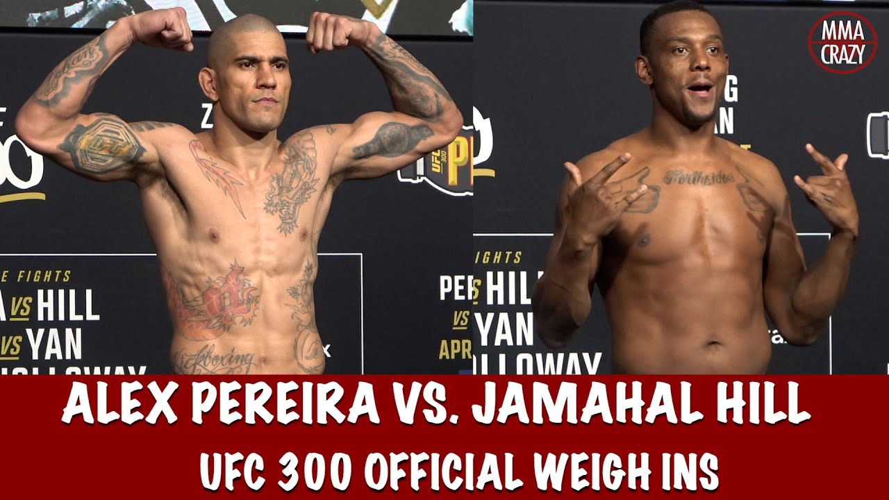 UFC 300 Official Weigh ins: Alex Pereira & Jamahal Hill