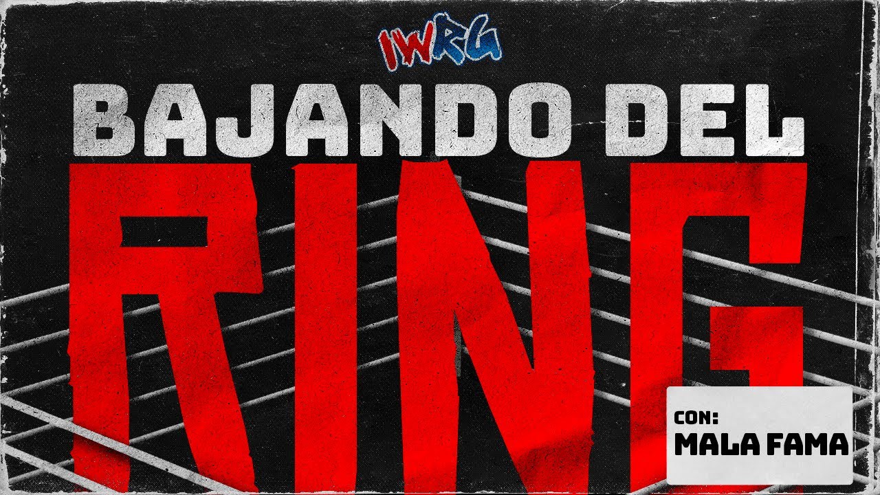 Bajando del Ring | ¡La Mala Fama siguen dando de que hablar! background